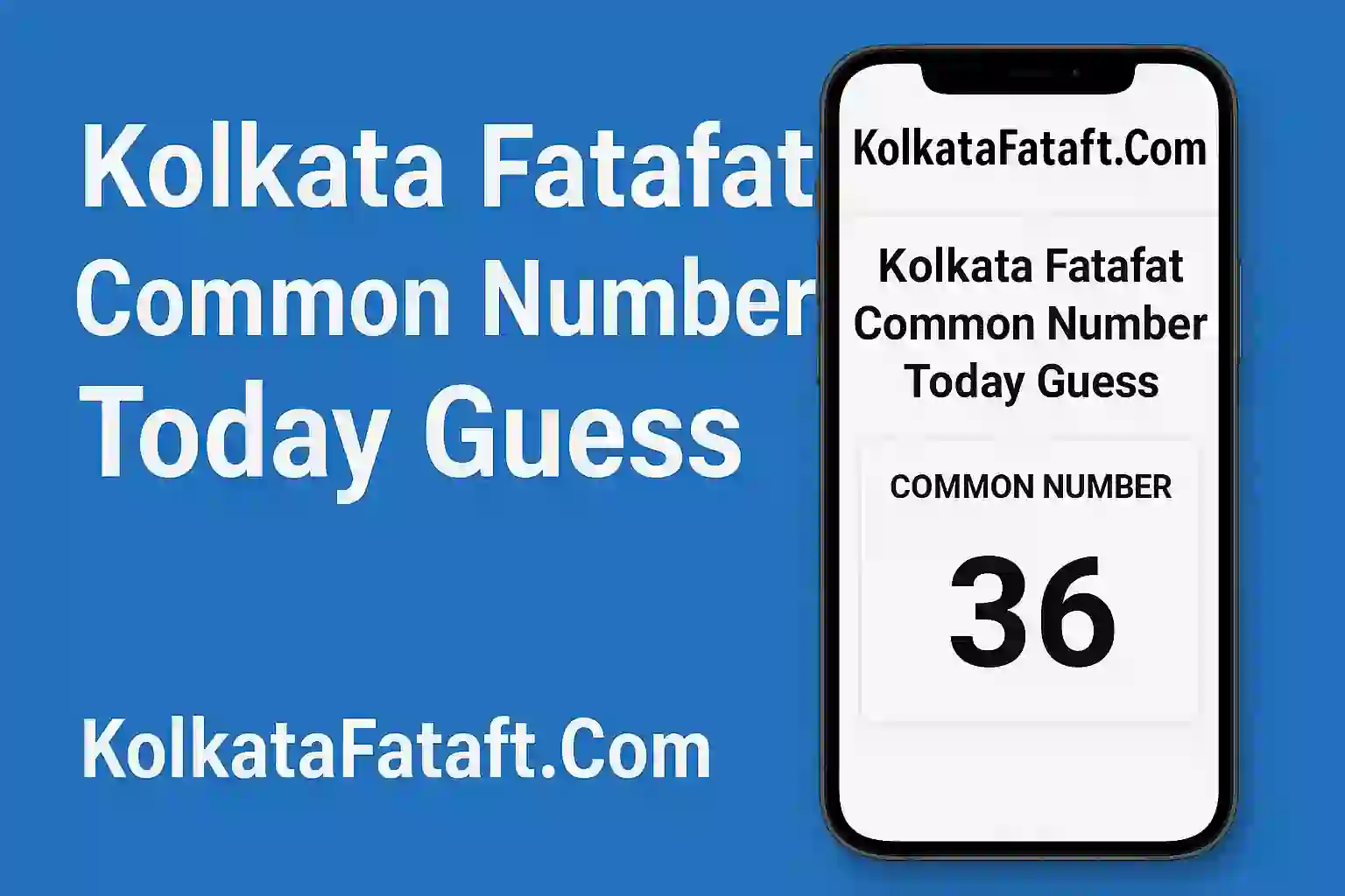 Kolkata Fatafat Common Number Today Guess
